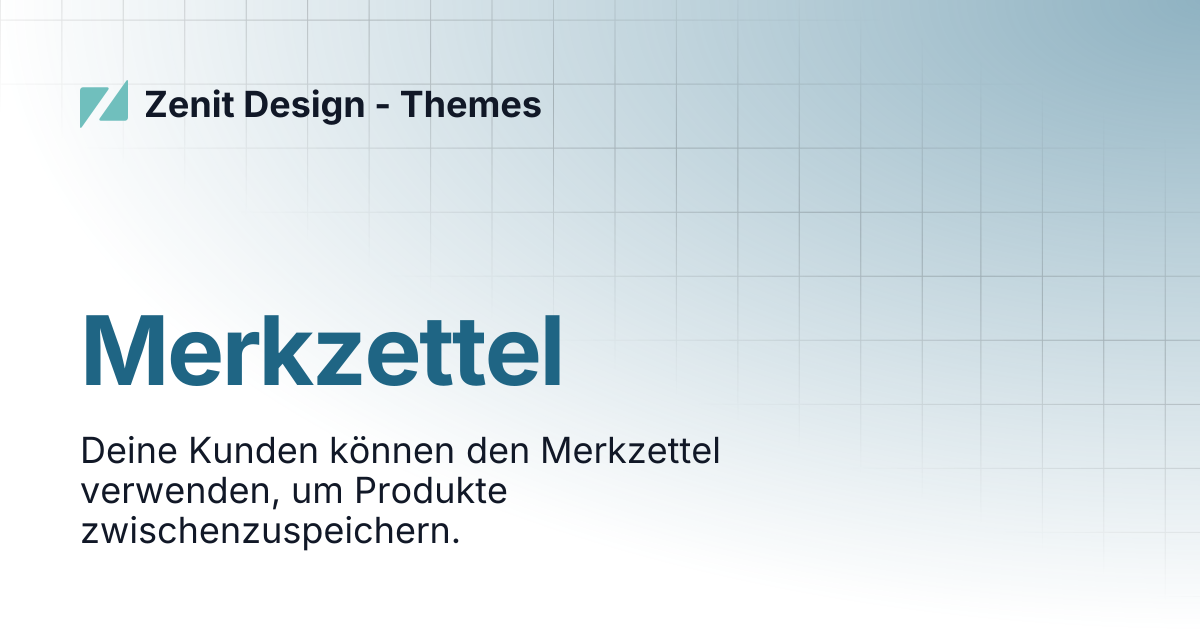 Merkzettel | Zenit Design - Themes